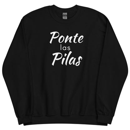 Ponte las Pilas Spanish Sweatshirt